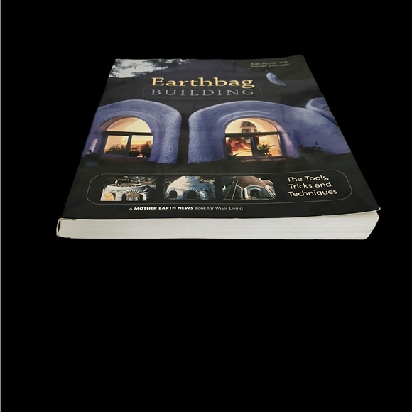 Earthbag Building The Tools, Tricks and Techniques SC Mother Earth News 2004 - Picture 6 of 14